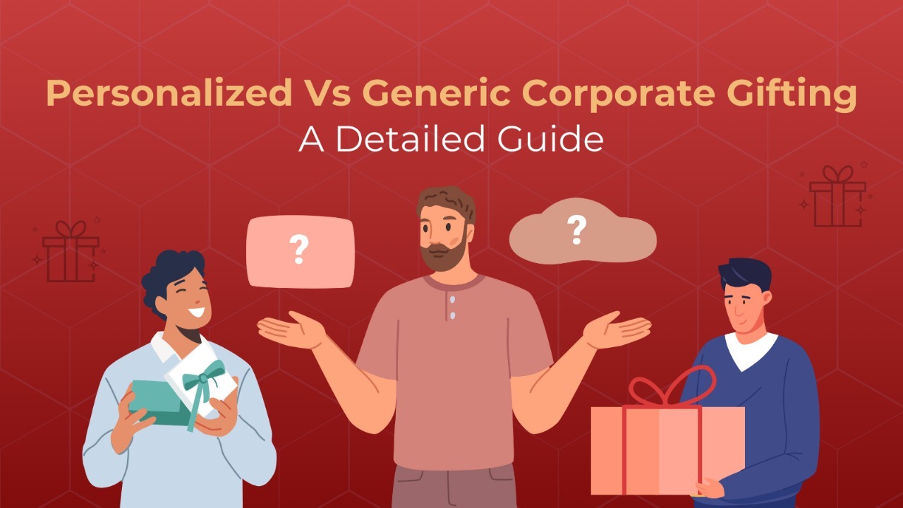 Personalized vs generic corporate gifting guide banner showing two people with gifts and a person deciding between options.